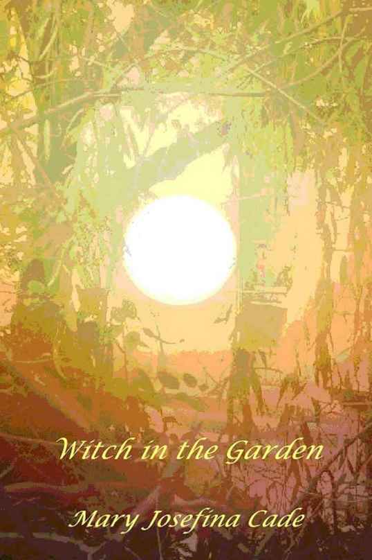 Mary Josefina Cade Witch in the Garden London magic time travel